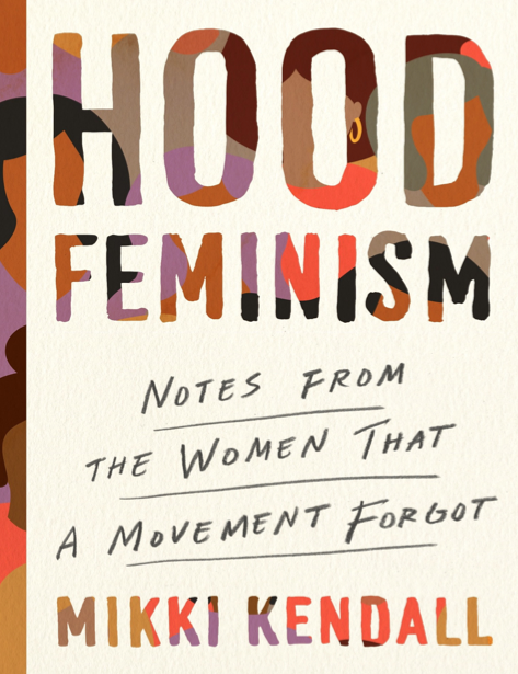  دانلود پی دی اف pdf کتاب Hood Feminism - Mikki Kendall | باکتابام 