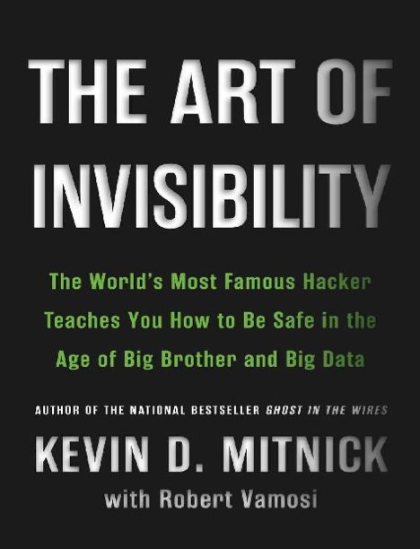 دانلود پی دی اف pdf کتاب The Art of Invisibility - Kevin Mitnick · Robert Vamosi | باکتابام