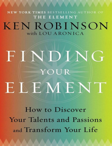  دانلود پی دی اف pdf کتاب Finding Your Element - Ken Robinson · Lou Aronica | باکتابام 