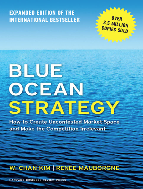  دانلود پی دی اف pdf کتاب Blue Ocean Strategy - W. Chan Kim - Renée Mauborgne | باکتابام 