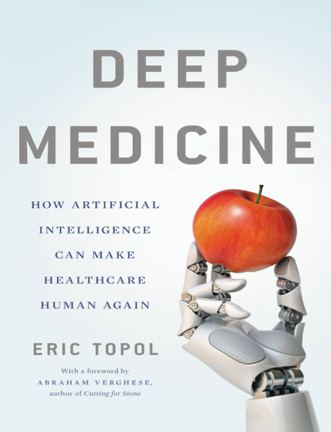  دانلود پی دی اف و ای پاب pdf+ePub کتاب Deep Medicine - Eric Topol | باکتابام 