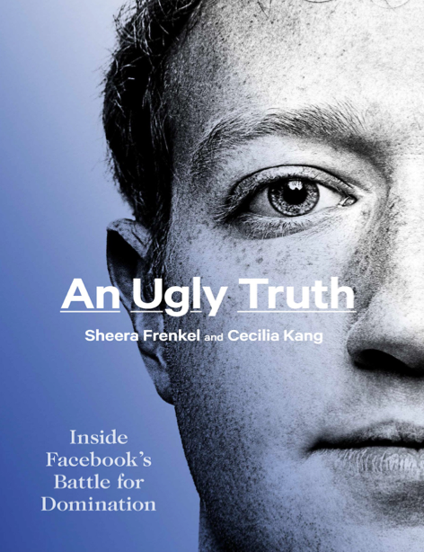 دانلود پی دی اف pdf کتاب An Ugly Truth - Sheera Frenkel · Cecilia Kang | باکتابام