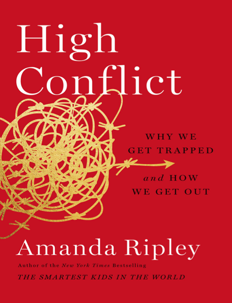 دانلود پی دی اف و ای پاب pdf+ePub کتاب High Conflict - Amanda Ripley | باکتابام