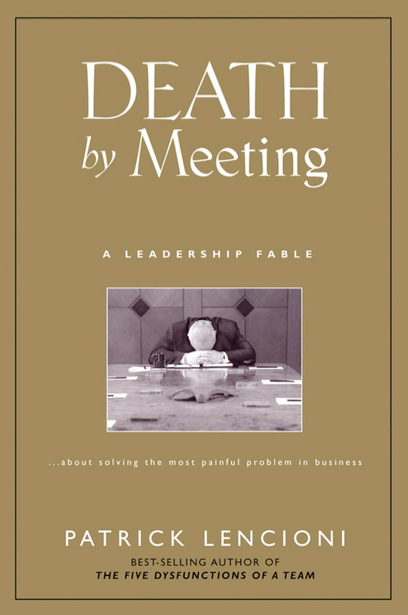  دانلود پی دی اف pdf کتاب Death by Meeting | باکتابام 