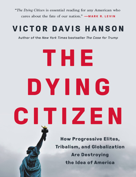  دانلود پی دی اف و ای پاب pdf+ePub کتاب The Dying Citizen - Victor Davis Hanson | باکتابام 