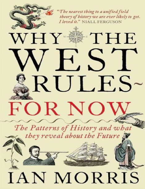 دانلود پی دی اف pdf کتاب Why the West Rules―for Now - Ian Morris | باکتابام