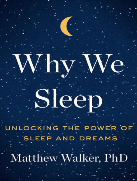  دانلود پی دی اف و ای پاب pdf+ePub کتاب Why We Sleep - Matthew Walker | باکتابام 