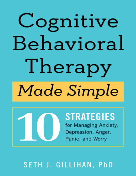  دانلود پی دی اف pdf کتاب Cognitive Behavioral Therapy Made Simple | باکتابام 