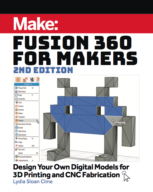  دانلود پی دی اف pdf کتاب Fusion 360 for Makers, 2nd Edition - Lydia Sloan Cline | باکتابام 