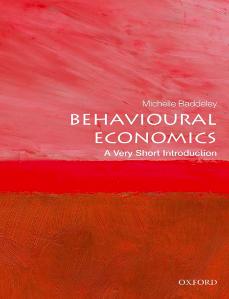  دانلود پی دی اف و ای پاب pdf+ePub کتاب Behavioural Economics: A Very Short Introduction | باکتابام 