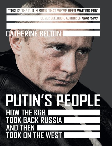 دانلود پی دی اف pdf کتاب Putin’s People - Catherine Belton | باکتابام