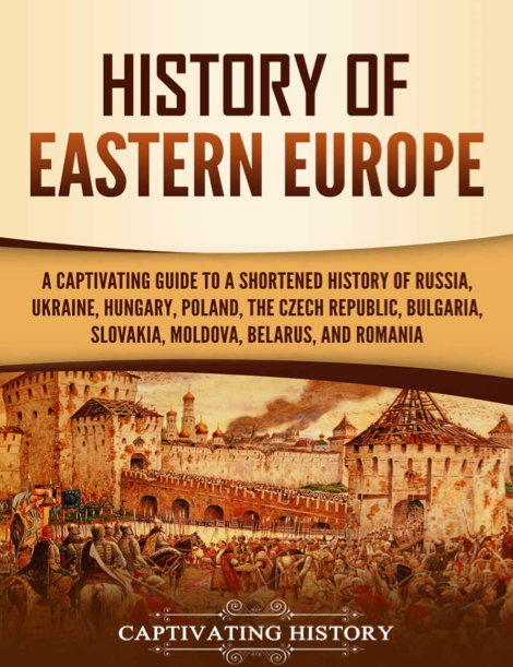 دانلود پی دی اف و ای پاب pdf+ePub کتاب History of Eastern Europe - Captivating History | باکتابام