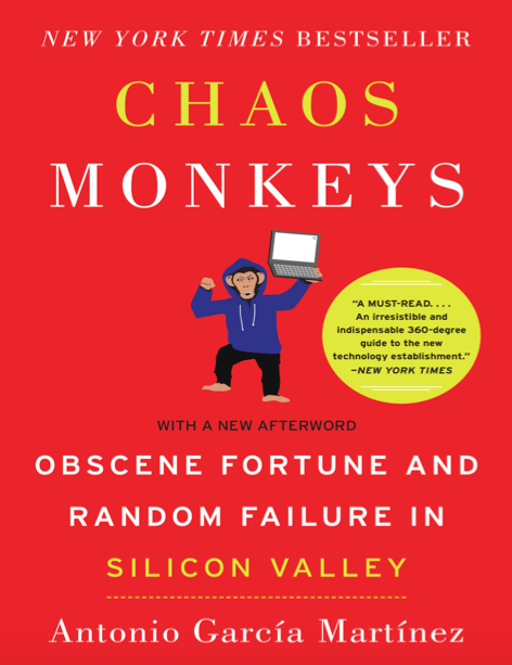  دانلود پی دی اف و ای پاب pdf+ePub کتاب Chaos Monkeys - Antonio Garcia Martinez | باکتابام 