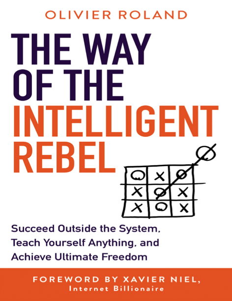  دانلود پی دی اف و ای پاب pdf+ePub کتاب The Way of the Intelligent Rebel - Olivier Roland | باکتابام 