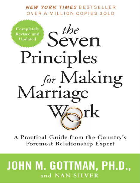  دانلود پی دی اف و ای پاب pdf+ePub کتاب The Seven Principles for Making Marriage Work - John M. Gottman | باکتابام 