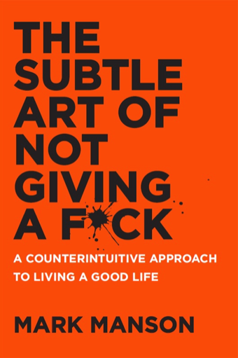 دانلود پی دی اف و ای پاب pdf+ePub کتاب The Subtle Art of Not Giving a F*ck - Mark Manson | باکتابام