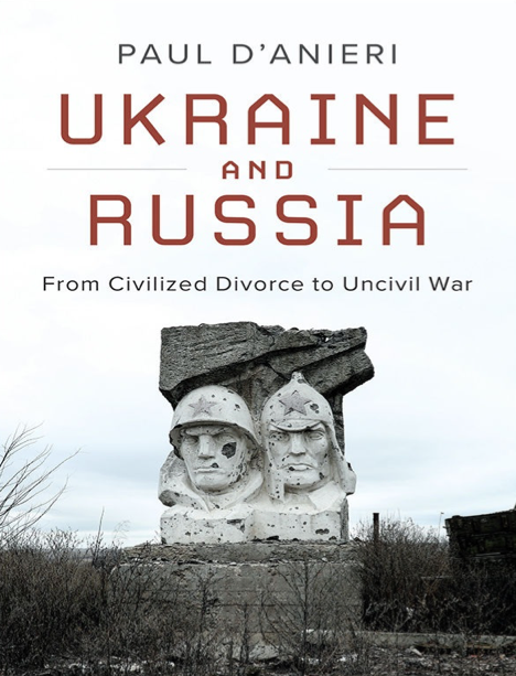 دانلود پی دی اف pdf کتاب Ukraine and Russia - Paul D’Anieri | باکتابام