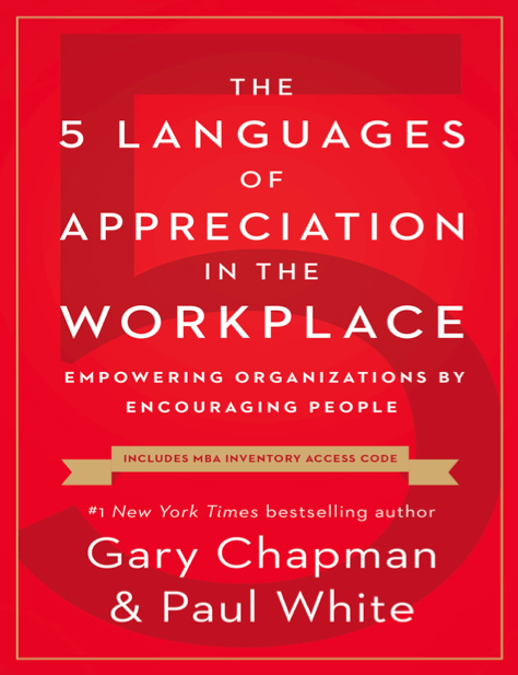 دانلود پی دی اف pdf کتاب The 5 Languages of Appreciation in the Workplace - Gary Chapman · Paul White | باکتابام