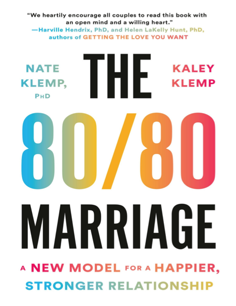 دانلود پی دی اف و ای پاب pdf+ePub کتاب The 80/80 Marriage - Nate Klemp · Kaley Klemp | باکتابام