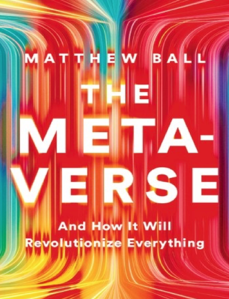  دانلود پی دی اف pdf کتاب The Metaverse - Matthew Ball | باکتابام 
