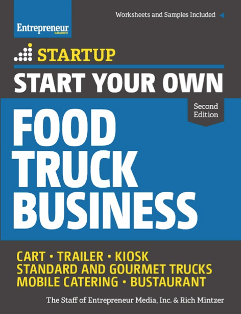 دانلود پی دی اف و ای پاب pdf+ePub کتاب Start Your Own Food Truck Business - Rich Mintzer | باکتابام 