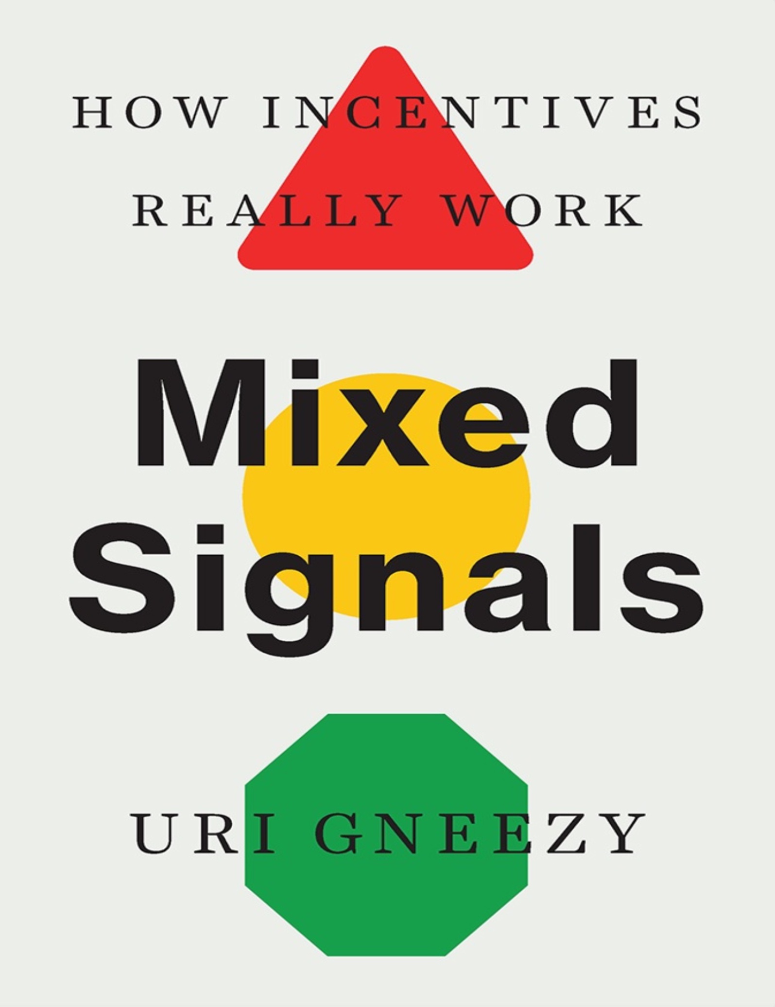  دانلود پی دی اف pdf کتاب Mixed Signals - Uri Gneezy | باکتابام 