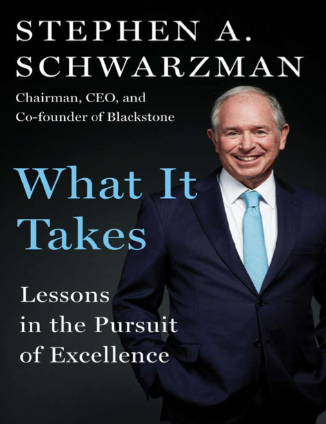 دانلود پی دی اف و ای پاب pdf+ePub کتاب What It Takes - Stephen A. Schwarzman | باکتابام