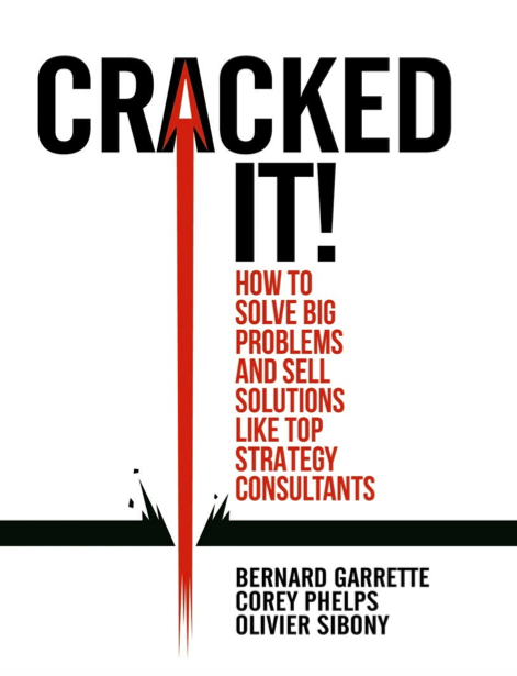  دانلود پی دی اف pdf کتاب Cracked it! - Bernard Garrette · Corey Phelps · Olivier Sibony | باکتابام 
