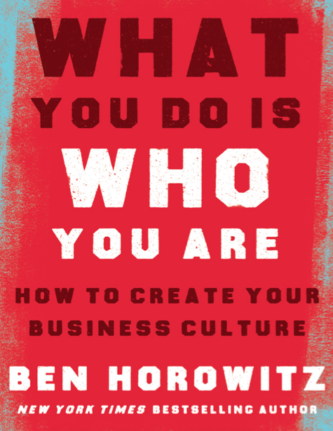  دانلود پی دی اف pdf کتاب What You Do Is Who You Are - Ben Horowitz | باکتابام 