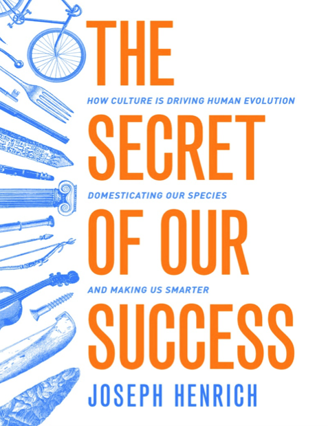 دانلود پی دی اف pdf کتاب The Secret of Our Success - Joseph Henrich | باکتابام