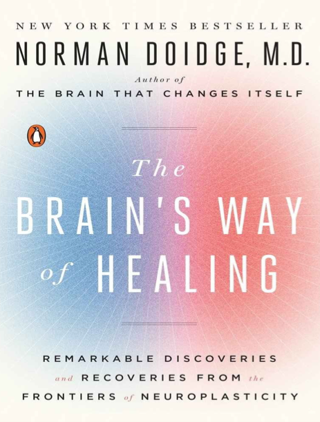  دانلود پی دی اف و ای پاب pdf+ePub کتاب The Brain’s Way of Healing - Norman Doidge | باکتابام 