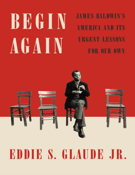  دانلود پی دی اف pdf کتاب Begin Again - Eddie S. Glaude Jr. | باکتابام 