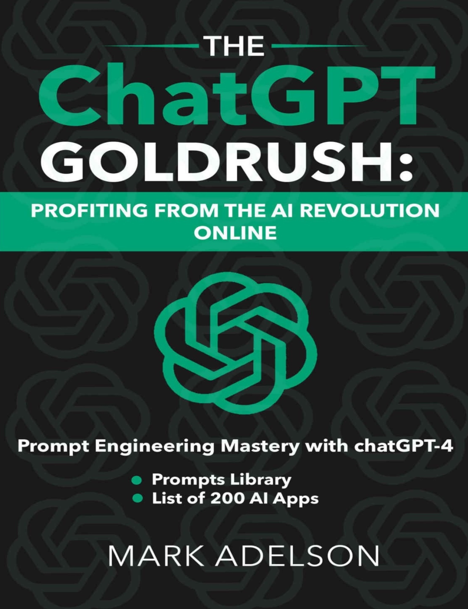  دانلود پی دی اف و ای پاب pdf+ePub کتاب The ChatGPT GoldRush - Mark Adelson | باکتابام 