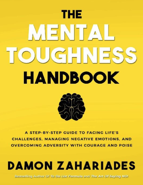  دانلود پی دی اف و ای پاب pdf+ePub کتاب The Mental Toughness Handbook - Damon Zahariades | باکتابام 