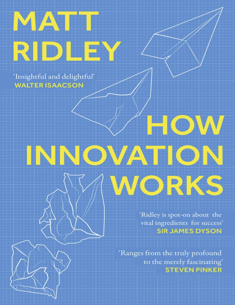  دانلود پی دی اف pdf کتاب How Innovation Works - Matt Ridley | باکتابام 