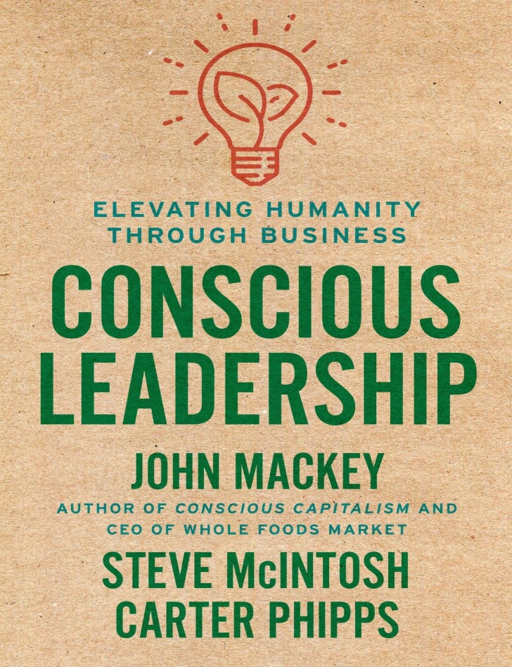 دانلود پی دی اف pdf کتاب Conscious Leadership - John Mackey | باکتابام