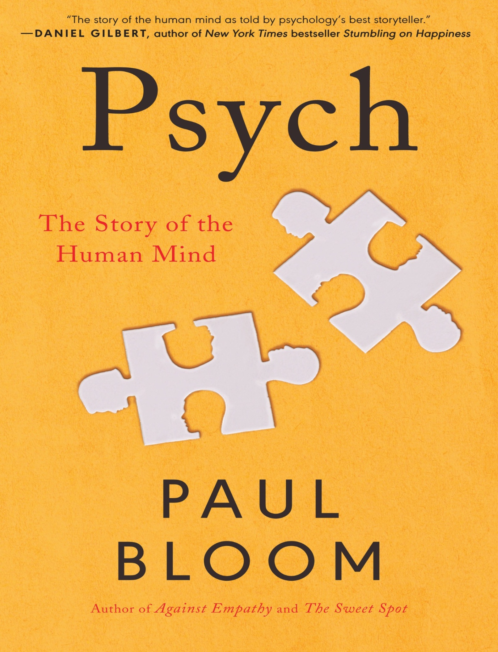  دانلود پی دی اف و ای پاب pdf+ePub کتاب Psych: The Story of the Human Mind - Paul Bloom | باکتابام 
