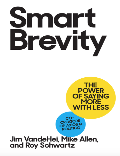 دانلود پی دی اف pdf کتاب Smart Brevity - Jim VandeHei · Mike Allen · Roy Schwartz | باکتابام