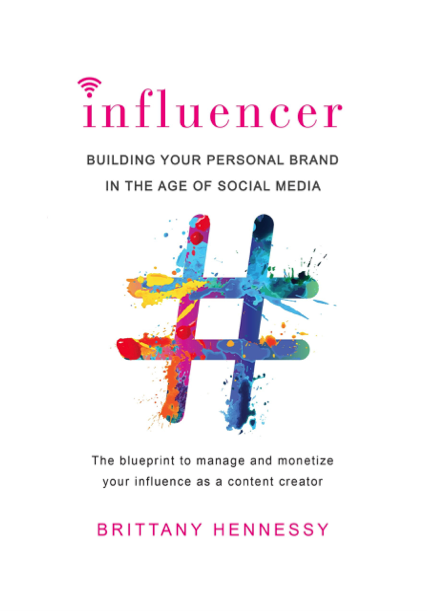  دانلود پی دی اف pdf کتاب Influencer: Building Your Personal Brand in the Age of Social Me - Brittany Hennessy | باکتابام 