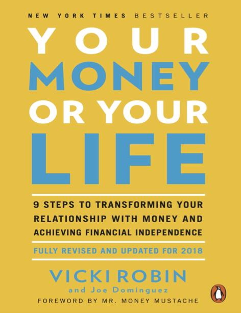 دانلود پی دی اف pdf کتاب Your Money or Your Life: 2018 - Vicki Robin | باکتابام