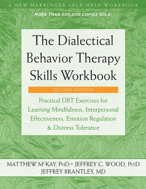  دانلود pdf کتاب The Dialectical Behavior Therapy Skills Workbook, Second Edition | باکتابام 