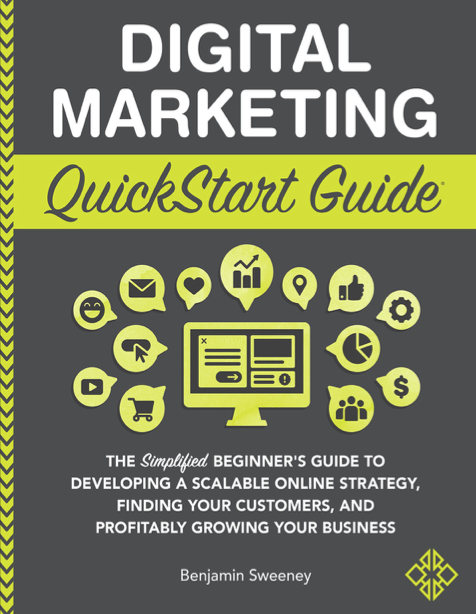  دانلود پی دی اف pdf کتاب Digital Marketing QuickStart Guide - Benjamin Sweeney | باکتابام 