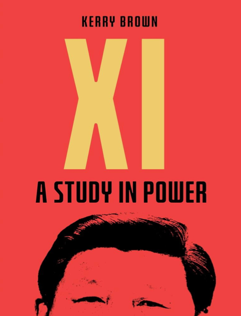 دانلود پی دی اف و ای پاب pdf+ePub کتاب Xi: A Study in Power - Kerry Brown | باکتابام