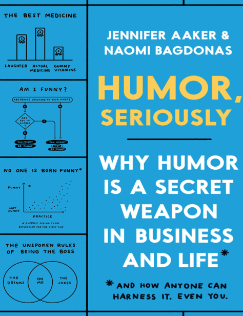  دانلود پی دی اف pdf کتاب Humor, Seriously - Jennifer Aaker · Naomi Bagdonas | باکتابام 