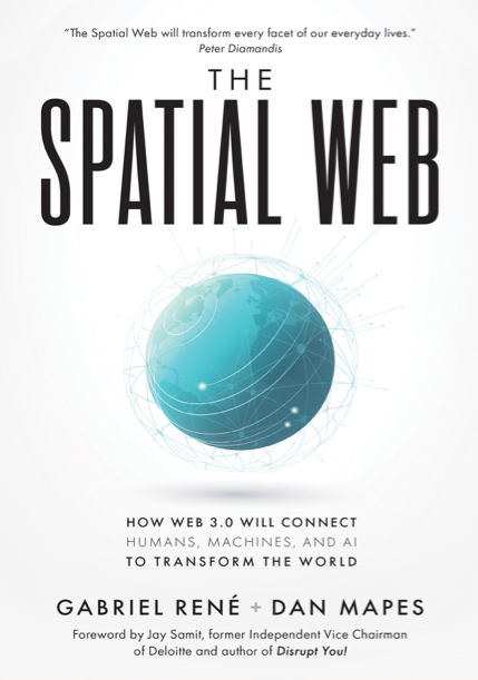  دانلود پی دی اف pdf کتاب The Spatial Web - Gabriel René · Dan Mapes | باکتابام 