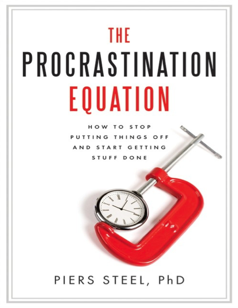 دانلود پی دی اف و ای پاب pdf+ePub کتاب The Procrastination Equation - Piers Steel | باکتابام