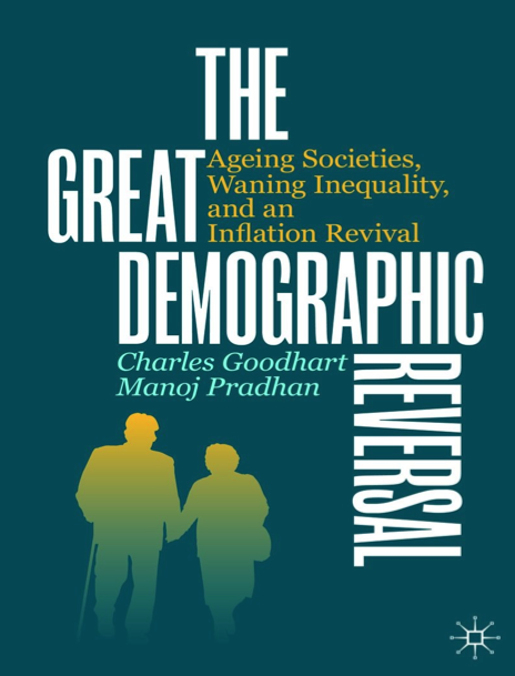 دانلود پی دی اف pdf کتاب The Great Demographic Reversal - Charles Goodhart · Manoj Pradhan | باکتابام