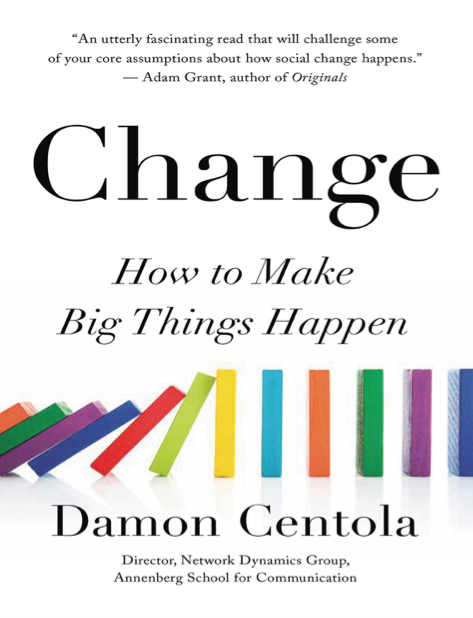  دانلود پی دی اف و ای پاب pdf+ePub کتاب Change: How to Make Big Things Happen | باکتابام 
