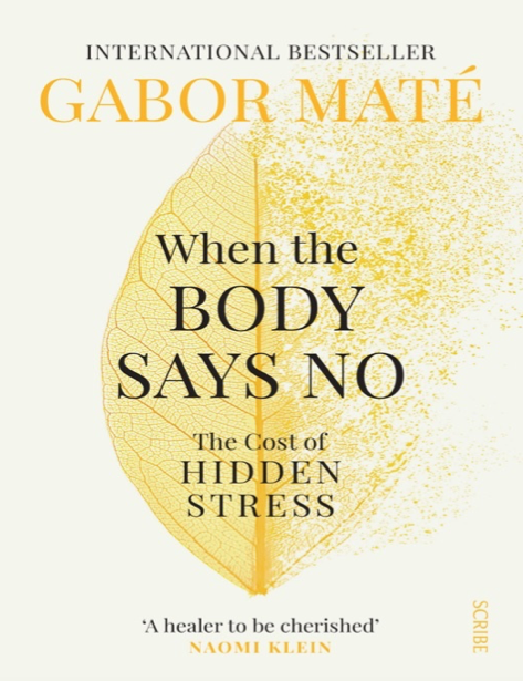  دانلود پی دی اف و ای پاب pdf+ePub کتاب When the Body Says No - Gabor Mate | باکتابام 