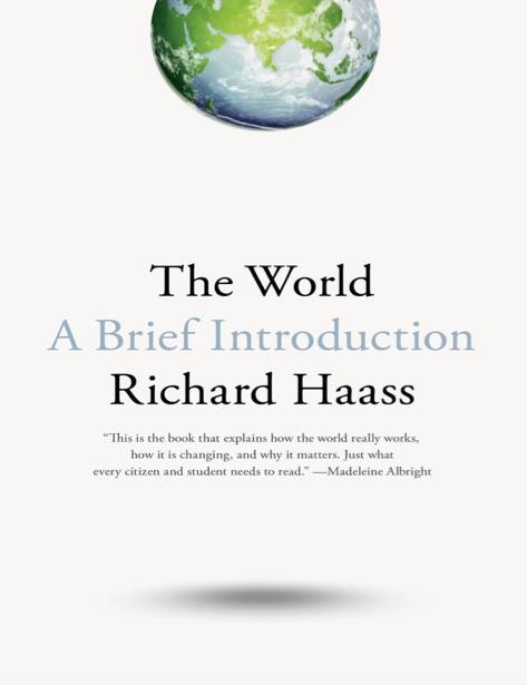 دانلود پی دی اف pdf کتاب The World: A Brief Introduction - Richard Haass | باکتابام